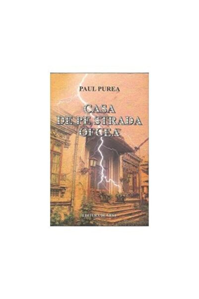 Editura de Vest Casa de pe strada Ofcea, Paul Purea