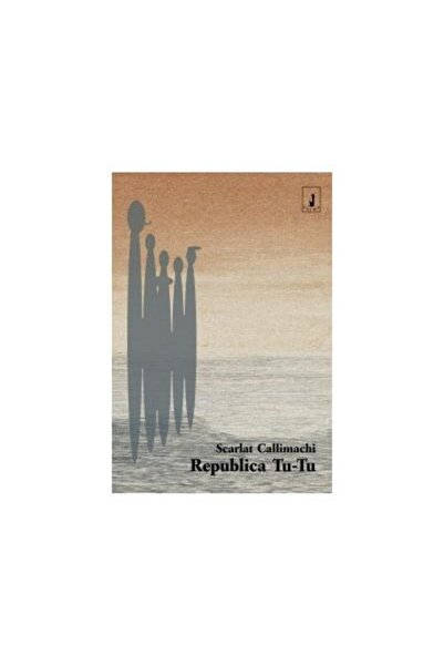 Editura Anima Republica Tu - Tu, Scarlat Callimachi