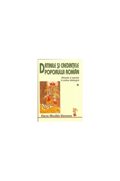 Editura Saeculum Datinile si credintele poporului roman (2 volume)
