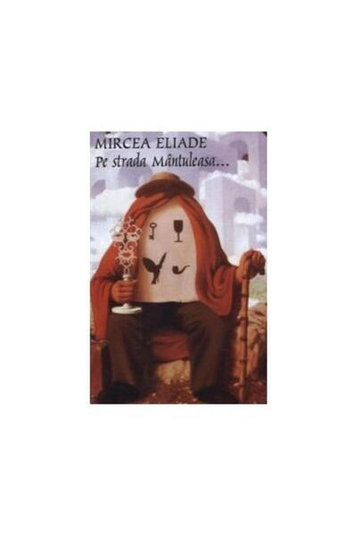 Editura Tana Pe strada Mantuleasa, Mircea Eliade