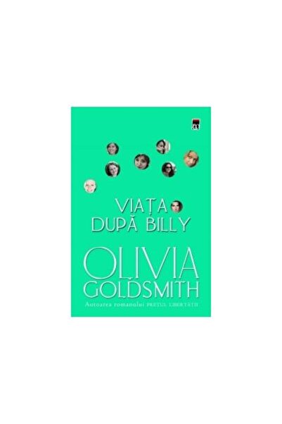 Editura Rao Books Viata dupa Billy, Olivia Goldsmith