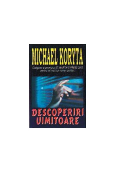 Editura Orizonturi Descoperiri uimitoare, Michael Koryta