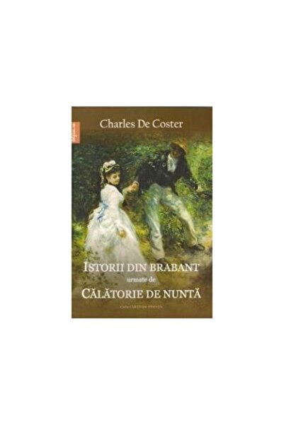 Editura Casa Cartii de Stiinta Istorii din Barabant urmate de calatorie de nu...