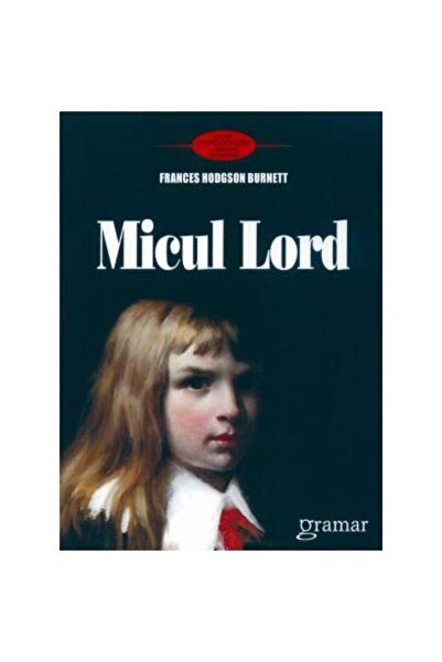 Editura Gramar Micul Lord, Frances Hodgson Burnett
