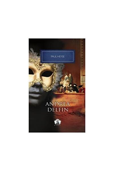 Editura Litera Andrea Delfin - Colectia Nobel, volumul 33, Paul Heyse