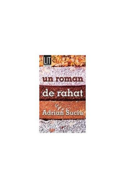 Editura Tritonic Un roman de rahat, Adrian Suciu