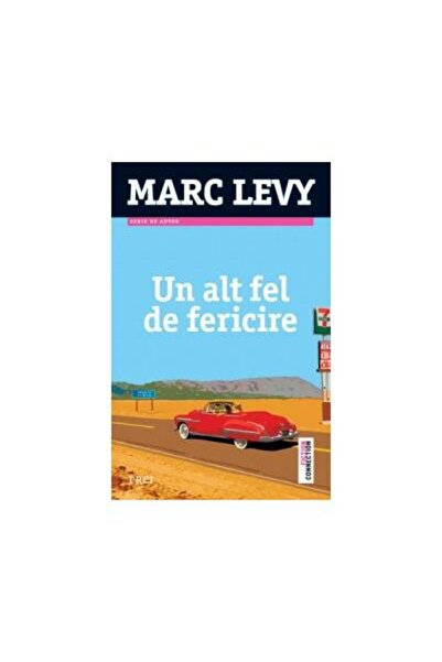 Editura Trei Un alt fel de fericire, Marc Levy