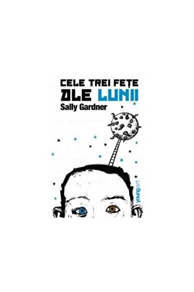Editura Young Art Cele trei fete ale lunii, Sally Gardner