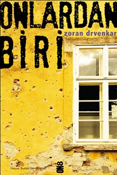 Genel Markalar Onlardan Biri Zoran Drvenkar Kitabı 364 Sayfa On8 Kitap