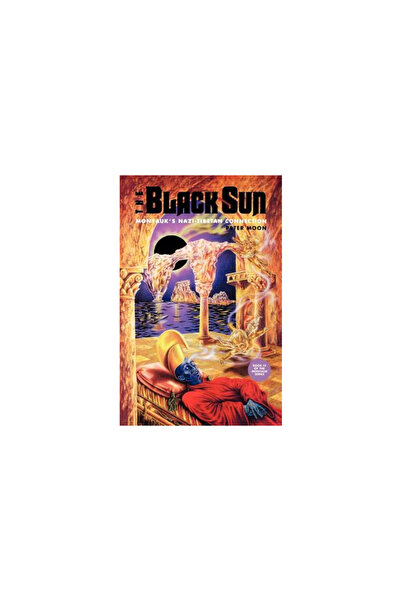 Sky Books (Ny) The Black Sun: Montauk's Nazi-Tibetan Connection