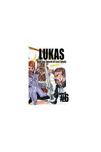 Blurb Inc Lukas and the Sword of Lost Souls #6