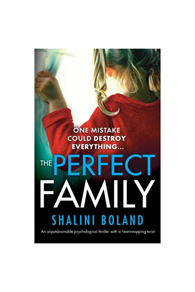 Bookouture The Perfect Family: An Unputdownable Psychological Thriller with a...