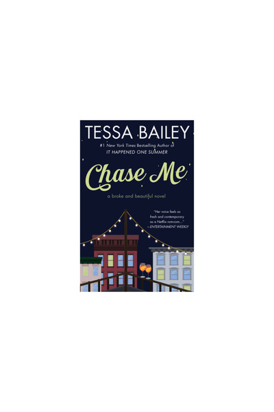 Avon Books Chase Me: A Broke and Beautiful Novel