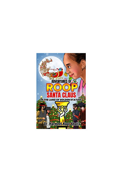 Bloomsbury Academic Adventures of Roop - Santa Claus in the Land of Golden St...