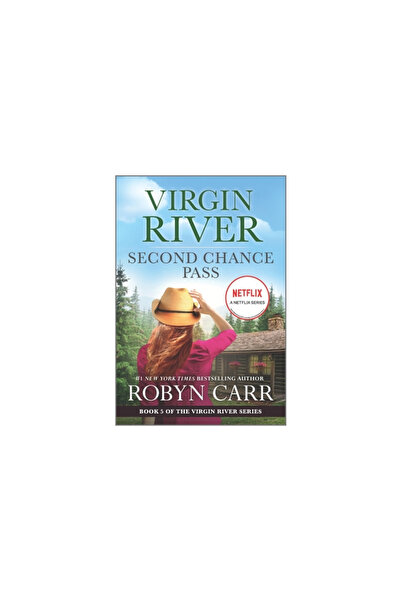 Mira Second Chance Pass: A Virgin River Novel
