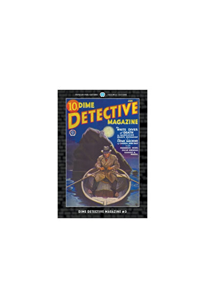Pelican Pubn Dime Detective Magazine #3: Facsimile Edition