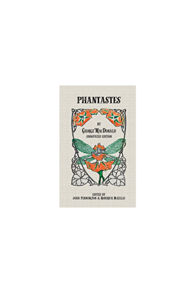 Winged Lion Pr Llc Phantastes: Annotated Edition