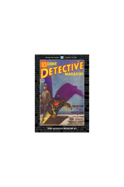 Pelican Pubn Dime Detective Magazine #1: Facsimile Edition