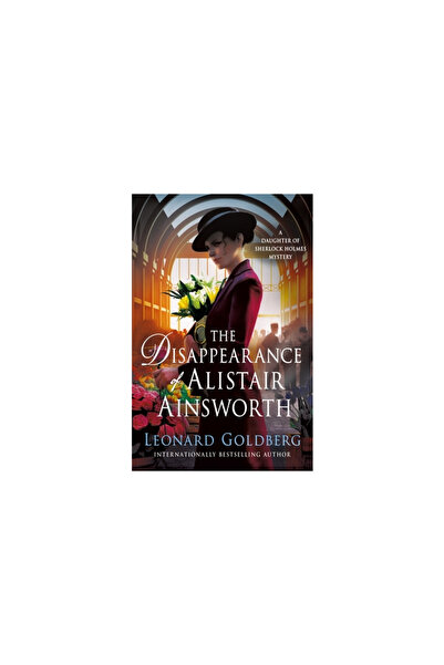 Minotaur The Disappearance of Alistair Ainsworth: A Daughter of Sherlock Holm...