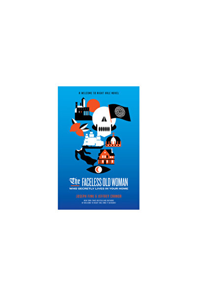 Perennial The Faceless Old Woman Who Secretly Lives in Your Home: A Welcome t...