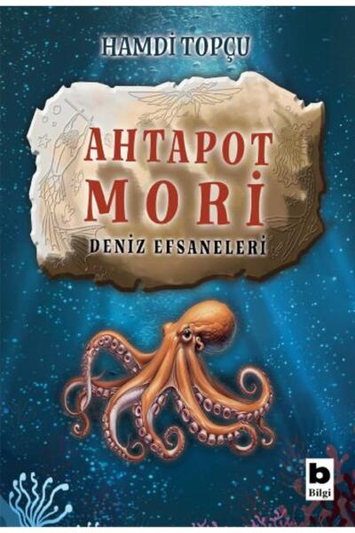 Bilgi Yayınevi Ahtapot Mori - Deniz Efsaneleri