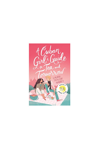 Atheneum Books A Cuban Girl's Guide to Tea and Tomorrow