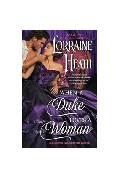Avon Books When a Duke Loves a Woman: A Sins for All Seasons Novel