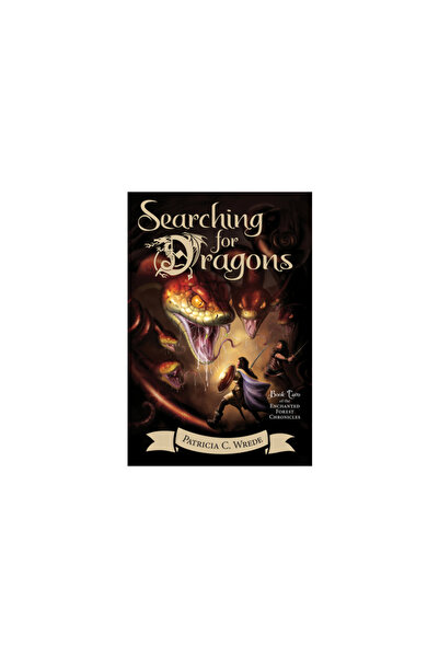 Houghton Mifflin Searching for Dragons: The Enchanted Forest Chronicles, Book Two