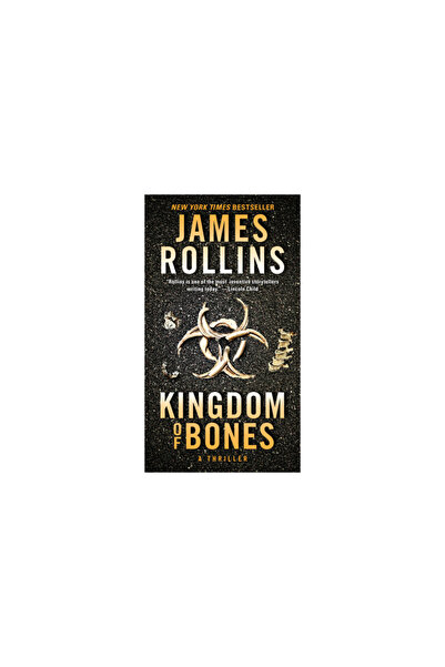William Morrow Kingdom of Bones: A Thriller