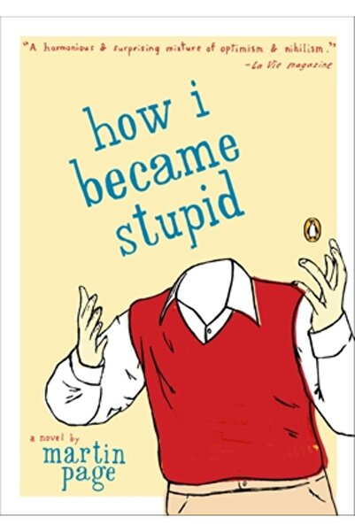 Penguin Books How I Became Stupid