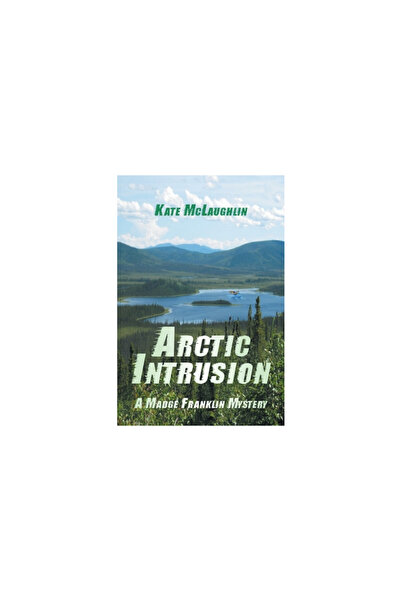 Strategic Book Pub Arctic Intrusion: A Madge Franklin Mystery