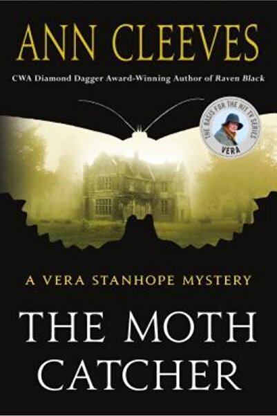 Cambridge Univ Pr The Moth Catcher: A Vera Stanhope Mystery