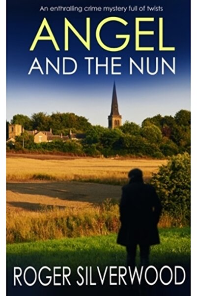 Joffe Books ANGEL AND THE NUN an enthralling crime mystery full of twists
