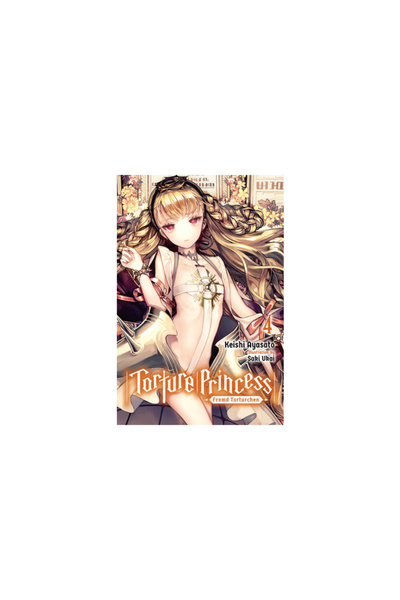 Yen Pr Torture Princess: Fremd Torturchen, Vol. 4 (Light Novel)