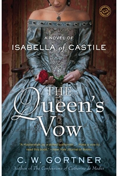 Ballantine Books The Queen's Vow: A Novel of Isabella of Castile