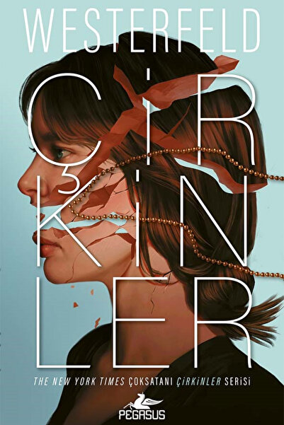 Pegasus Yayınları Çirkinler – Çirkinler Serisi 1. Kitap | Scott Westerfeld