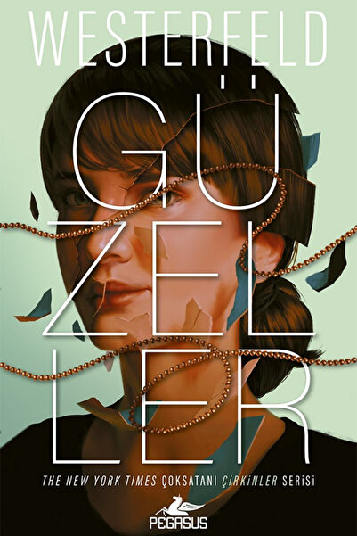 Pegasus Yayınları Güzeller – Çirkinler Serisi 2. Kitap | Scott Westerfeld