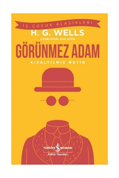 TÜRKİYE İŞ BANKASI KÜLTÜR YAYINLARI GÖRÜNMEZ ADAM - İŞ ÇOCUK KLASİKLERİ