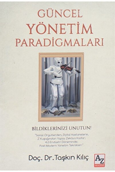 Az Kitap Güncel Yönetim Paradigmaları - Prof. Dr. Taşkın Kılıç
