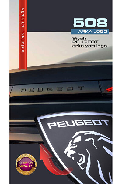 Edesign Peugeot 508 Arka Yeni Siyah PEUGEOT Yazı Logo