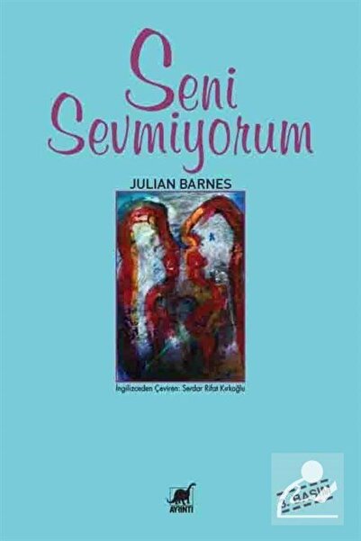 Ayrıntı Yayınları Seni Sevmiyorum