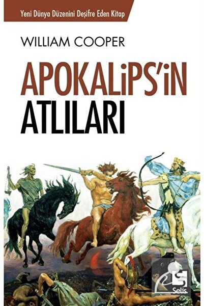 Selis Kitaplar Apokalips'in Atlıları & Yeni Dünya Düzeninin Şifreleri