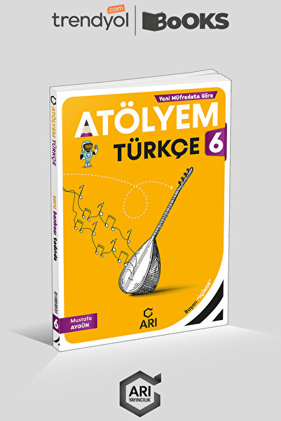Arı Yayıncılık 6.Sınıf Türkçe Atölyem *Güncel Baskı