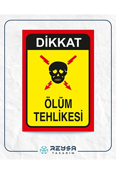 Reysa Tasarım Ölüm Tehlikesi Sticker 20X28 Cm