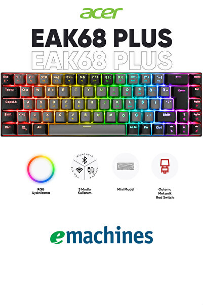 ACER eMachines EAK68 PLUS Kablosuz Bluetooth + 2.4Ghz Mekanik Klavye RGB Red 68 Tuşlu Oyuncu Klavyesi Gri