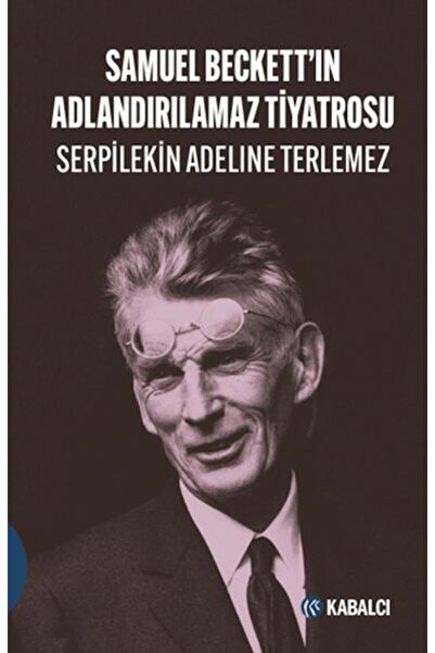 Timaş Yayınları Samuel Beckett'in Adlandırılamaz Tiyatrosu