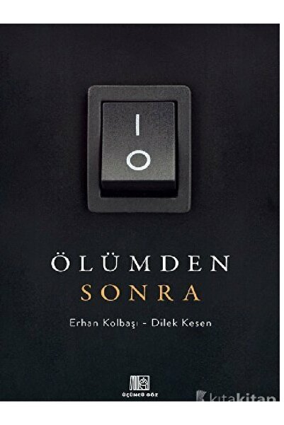 Kronik Kitap Erhan Kolbaşı & Dilek Kesen - Ölümden Sonra ( ÜCRETSİZ KARGO )