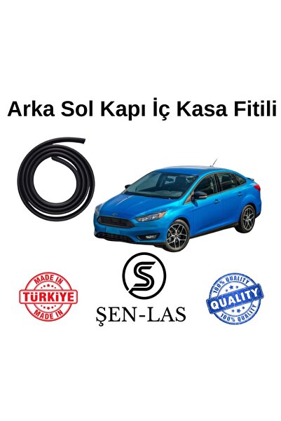 Şen-las Kauçuk Market Ford Focus Sedan (3.Nesil) Şen-Las Sol Arka Kapı Fitili...