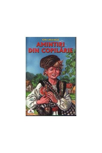 Editura Tedit Fzh Amintiri din copilarie, Ion Creanga