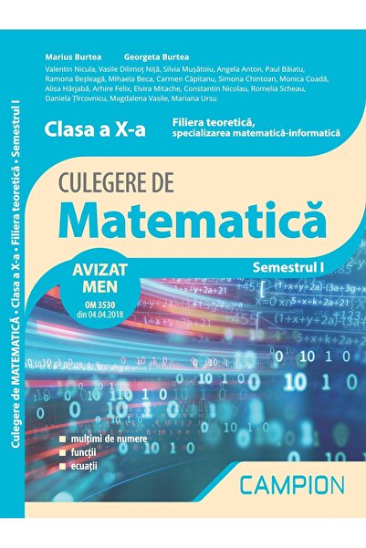 Editura Campion Culegere de matematica. Clasa a X-a. Semestrul I.